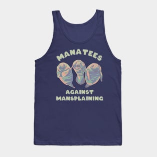 Manatees Against Mansplaining Tank Top
